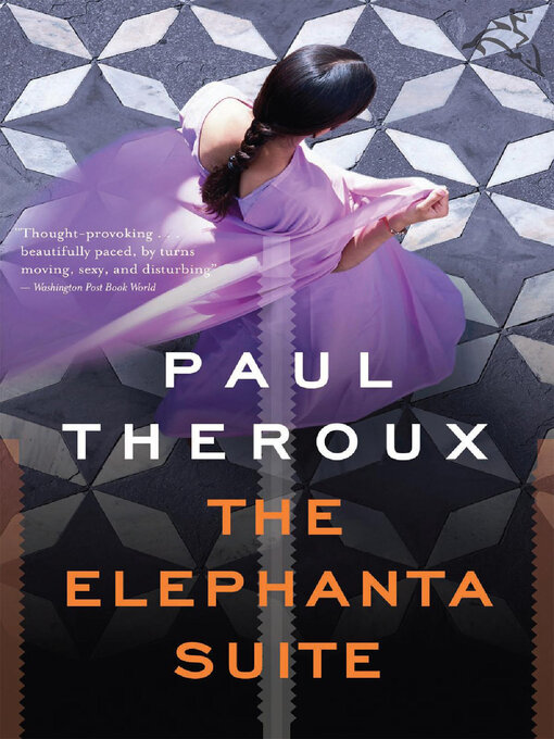 Title details for The Elephanta Suite by Paul Theroux - Available